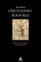 Cristianismo Rosacruz: interpretación esotérica del cristianismo