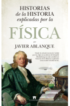 Historias de la Historia explicadas por la Física