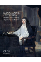 Reina, madre y estadista. Mariana de Austria y el gobierno de España