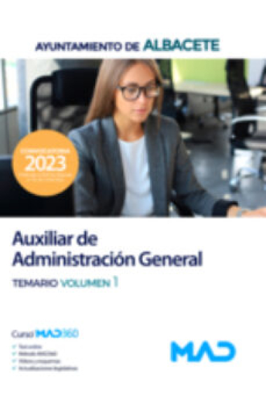 Auxiliar de Administración General del Ayuntamiento de Albacete. Temario volumen 1