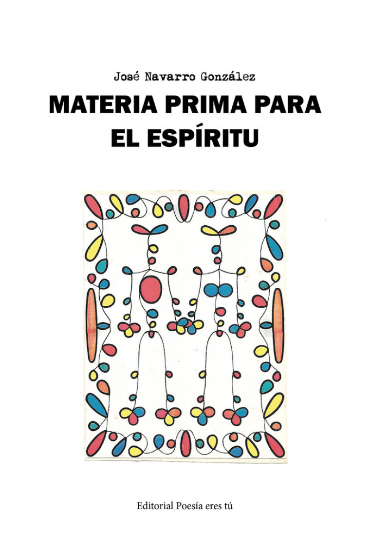 MATERIA PRIMA PARA EL ESPÍRITU