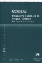 Quadern. Normativa  bàsica de la llengua catalana. (amb exercicis autocorrectius)