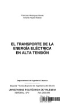 El transporte de la energía eléctrica en alta tensión