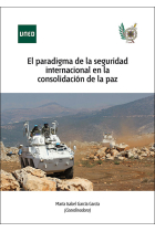 El paradigma de la seguridad internacional en la consolidación de la paz