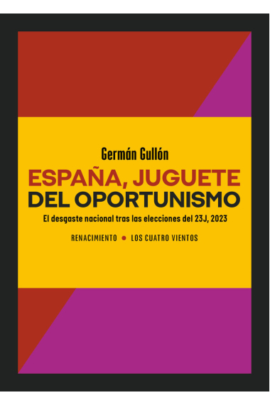 España, juguete del oportunismo. El desgaste nacional tras las elecciones del 23J, 2023