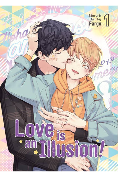 Love is an illusion! Vol. 1