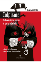 Colpisme. De la violència militar al lawfare judicial