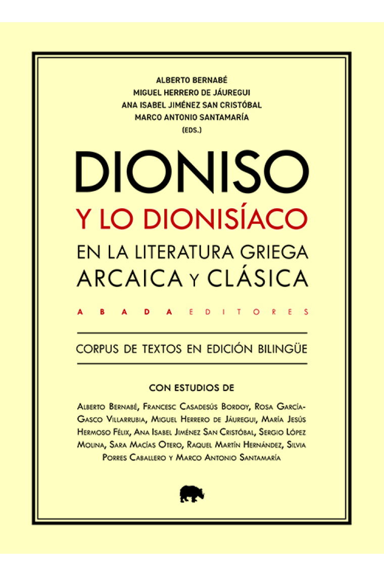 Dioniso y el dionisíaco en la literatura griega arcaica y clásica (Corpus de textos en edición bilingüe)