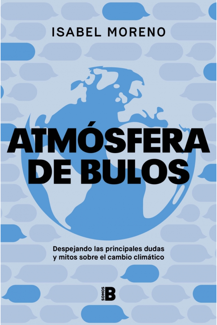 Atmósfera de bulos. Despejando las principales dudas y mitos sobre el cambio climático
