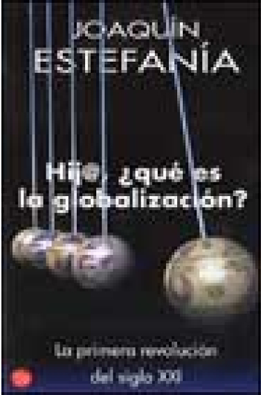 Hij@ ¿ qué es la globalización ?