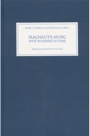 Machaut's music: new interpretations