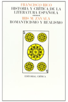 Historia y critica de la literatura española, vol. 5: Romanticismo y realismo