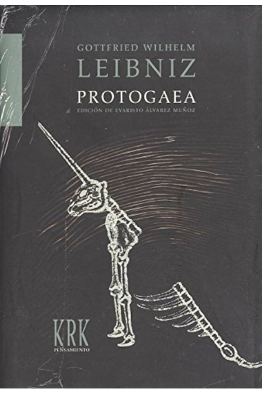 Protogaea: del primitivo aspecto de la Tierra y su antiquísima historia según los vestigios de los propios monumentos de la naturaleza