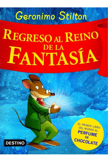 Gerónimo Stilton. Regreso al reino de la Fantasía