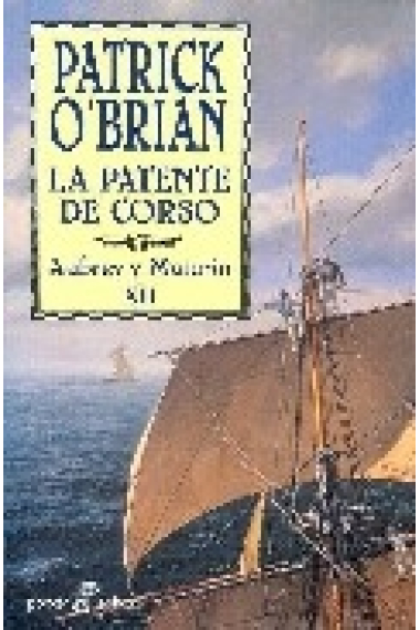 La patente del Corso (Aubrey y Maturin XII)