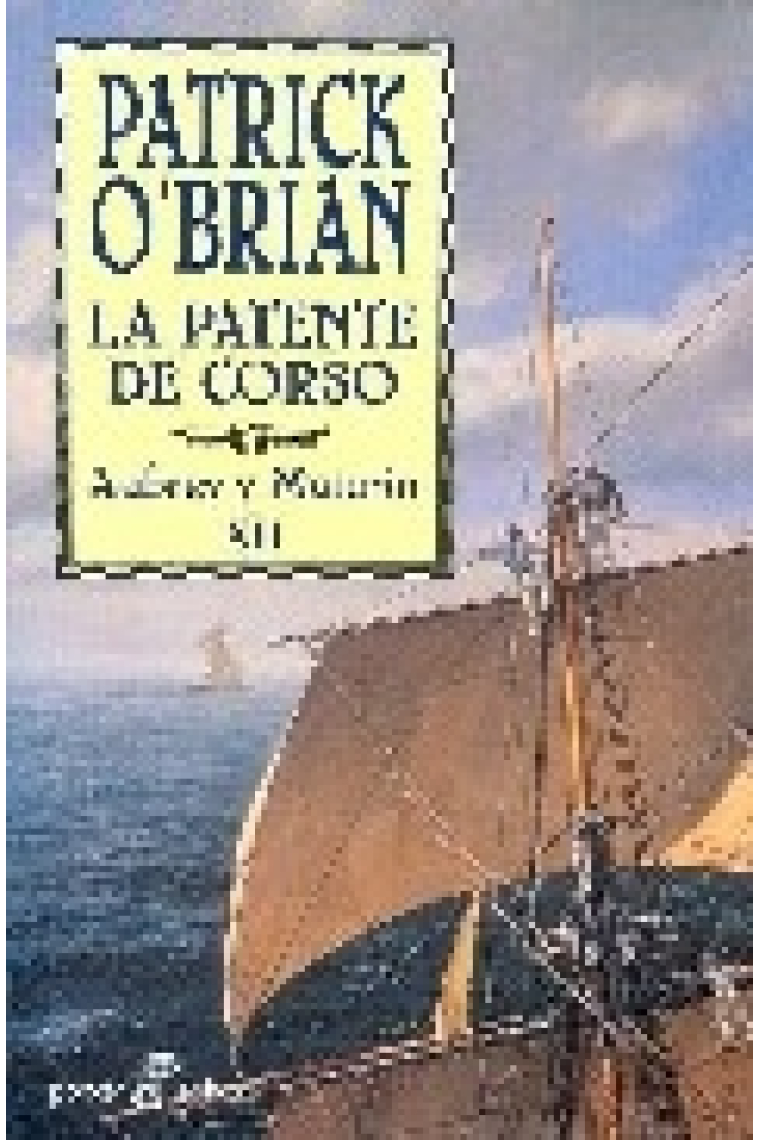 La patente del Corso (Aubrey y Maturin XII)