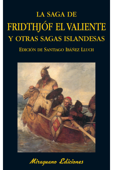 La saga de Fridthjóf el Valiente y otras sagas islandesas