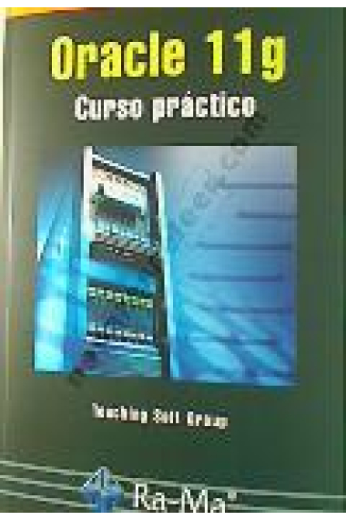 Oracle 11g. Curso práctico