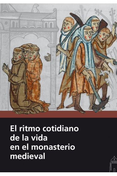 El ritmo cotidiano de la vida en el monasterio medieval