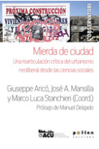 Mierda de ciudad. Una rearticulación crítica del urbanismo neoliberal desde las ciencias sociales