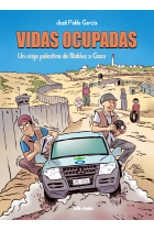 Vidas ocupadas. Un viaje palestino de Nablus a Gaza