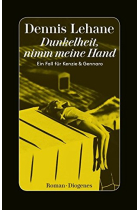 Dunkelheit, nimm meine Hand: Ein Fall für Kenzie & Gennaro