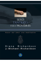 Sexo tántrico para hombres. Hacer del amor una meditación