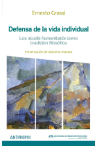 Defensa de la vida individual: los studia humanitatis como tradición filosófica