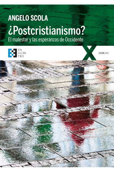 ¿Postcristianismo? El malestar y las esperanzas de Occidente