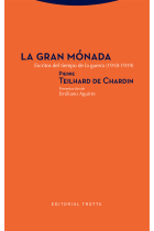 La gran mónada: escritos del tiempo de la guerra (1918-1919)