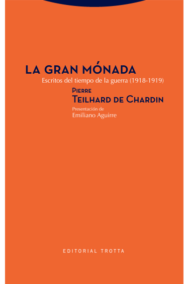 La gran mónada: escritos del tiempo de la guerra (1918-1919)