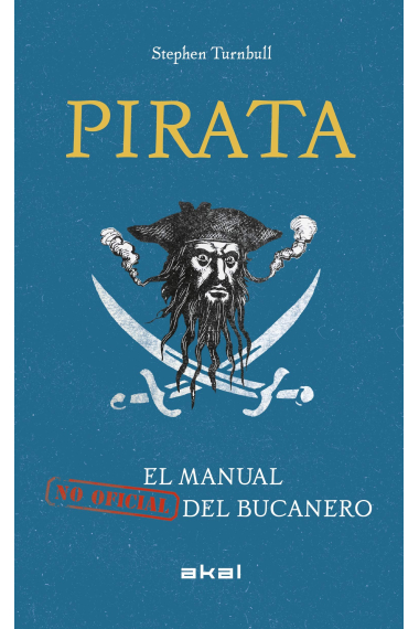 Pirata. El manual (no oficial) del bucanero