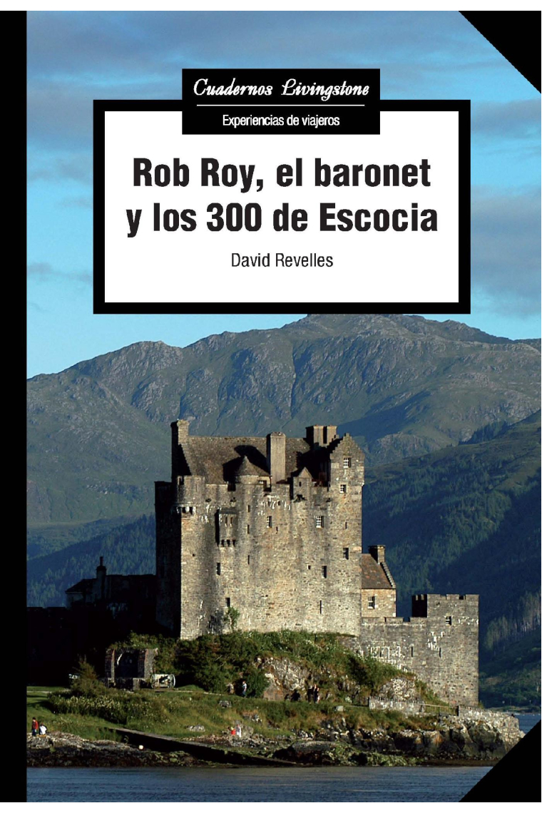 Rob Roy, el baronet y los 300 de Escocia