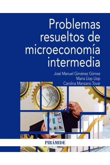 Problemas resueltos de microeconomía intermedia