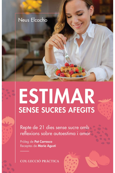 Estima sense sucres afegits