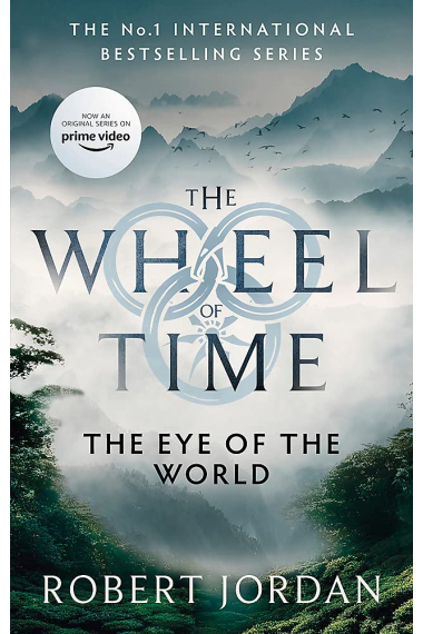 The Eye of the World: The Wheel of Time (Book 1)