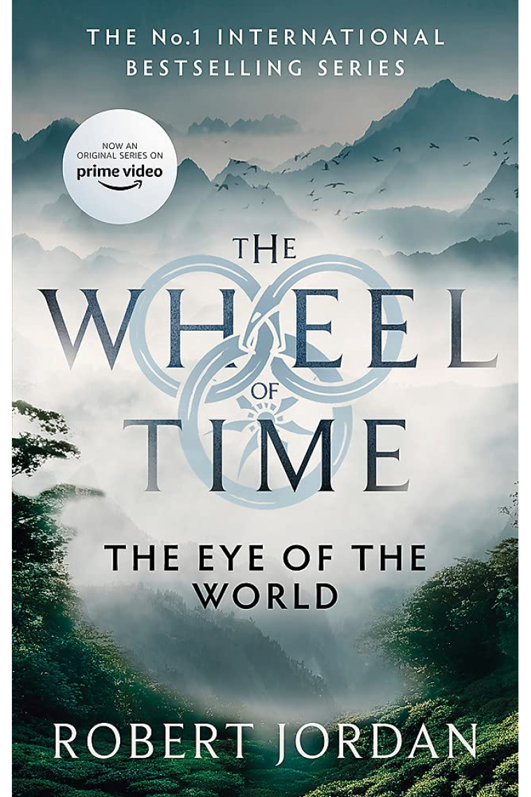 The Eye of the World: The Wheel of Time (Book 1)