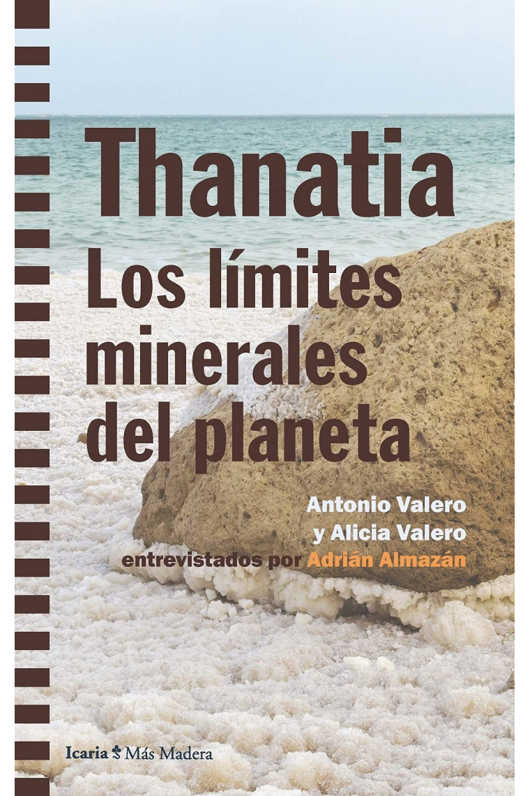 Thanatia. Los límites minerales del planeta