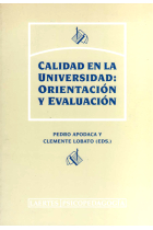 Calidad en la universidad: Orientación y evaluación