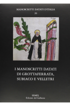 I manoscritti datati di Grottaferrata, Subiaco e Velletri. (Manoscritti datati d'Italia, 20)