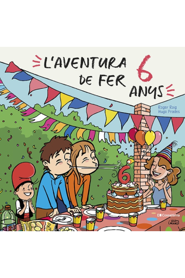 L'aventura de fer 6 anys