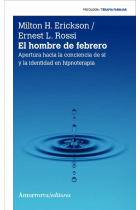 El hombre de febrero. Apertura hacia la conciencia de sí y la identidad en hipnoterapia