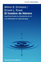 El hombre de febrero. Apertura hacia la conciencia de sí y la identidad en hipnoterapia