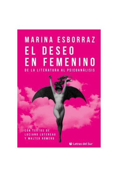 El deseo en femenino. De la literatura al psicoanálisis