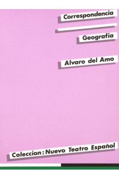 Nuevo teatro español n. 2: Correspondencia. Geografía