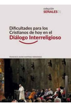 DIFICULTADES PARA LOS CRISTIANOS DE HOY EN EL DIALOGO INTER