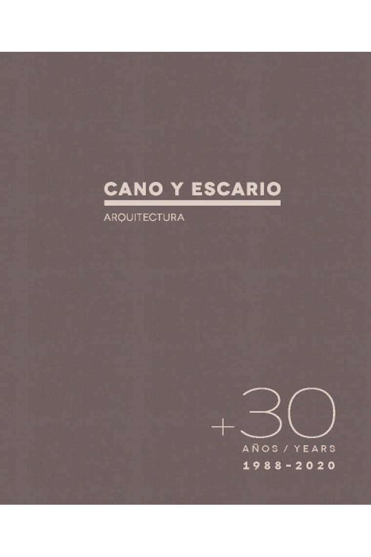 30 AÑOS CANO Y ESCARIO ARQUITECTURA