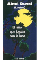 El niño que jugaba con la luna