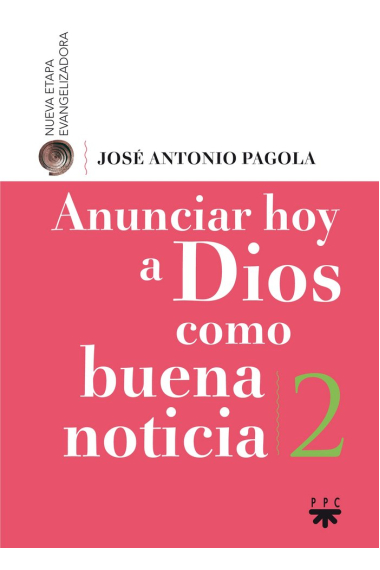 Anunciar hoy a Dios como buena noticia