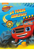 ¡A toda mecha! (Blaze y los Monster Machines. Actividades)